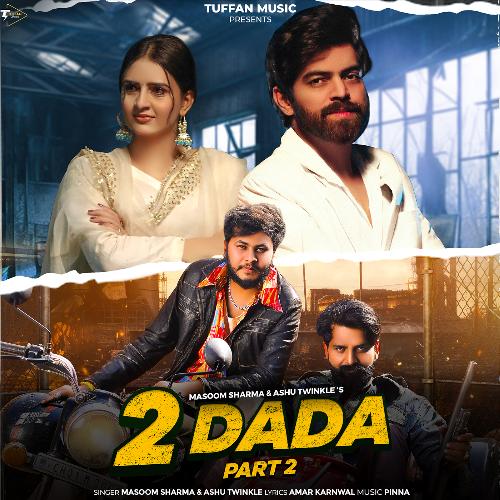 download Masoom Sharma, Ashu Twinkle  2 Dada Part 2 mp3 Single Tracks song 