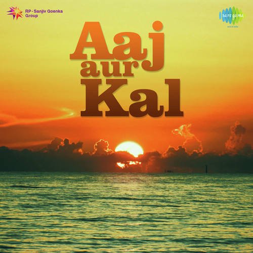 download Zeenat Begum  Aaj Aur Kal mp3 Single Tracks song 