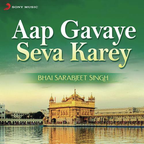 download Bhai Sarabjeet Singh  Aap Gavaye Seva Karey (Live) mp3 Single Tracks song 