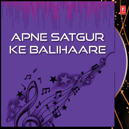 download Bhai Sunil Arora Ji  Apne Satgur Ke Balihaare Vol-5 mp3 Single Tracks song 