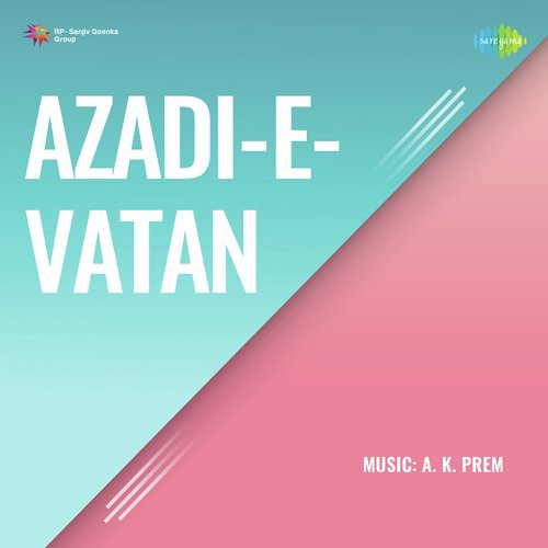 download Malika Pukhraj  Azadi - E - Vatan mp3 Single Tracks song 