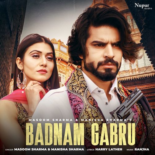 download Masoom Sharma, Manisha Sharma  Badnam Gabru mp3 Single Tracks song 