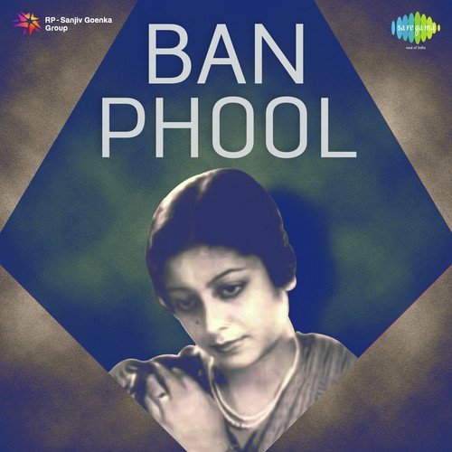 download Hemant Kumar, Dhirendra Chandra Mitra  Ban Phool mp3 Single Tracks song 