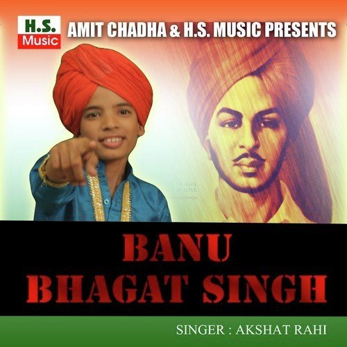 download Akshat Rahi, Gp Ji, Sanjeev Bainsla  Banu Bhagat Singh mp3 Single Tracks song 