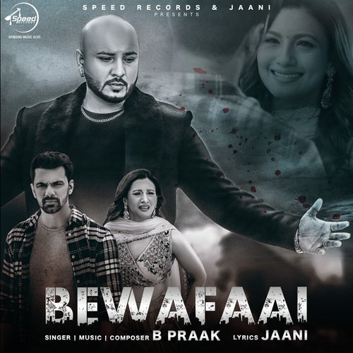 download B. Praak  Bewafaai mp3 Single Tracks song 