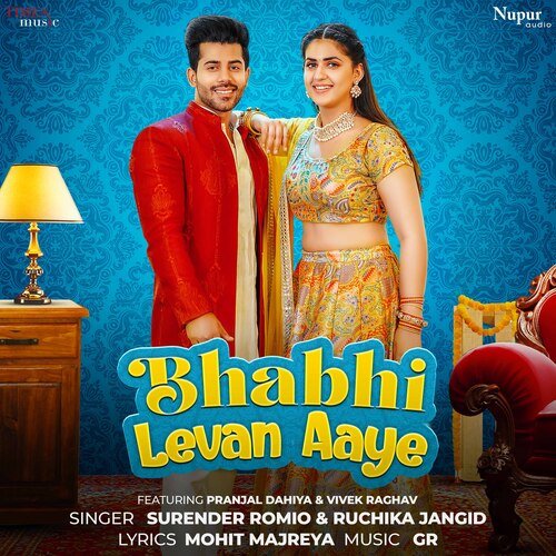 download Surender Romio, Ruchika Jangid, Pranjal Dahiya  Bhabhi Levan Aaye mp3 Single Tracks song 