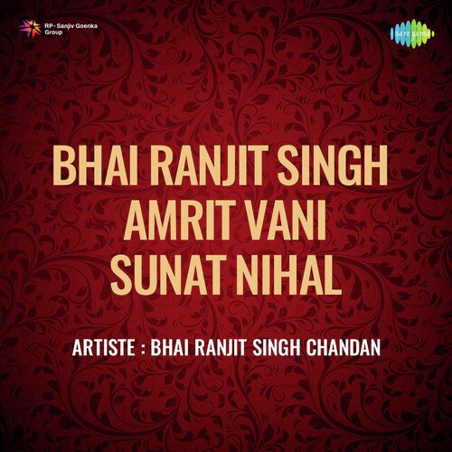 download Bhai Ranjit Singh Chandan  Bhai Ranjit Singh Amrit Vani Sunat Nihal mp3 Single Tracks song 