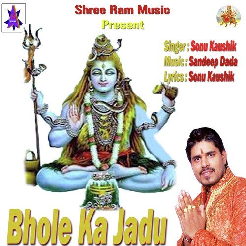 download Sonu Kaushik  Bhole Ka Jadu mp3 Single Tracks song 