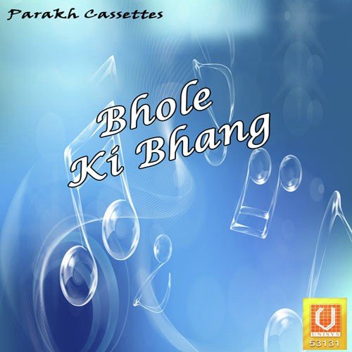 download Satish Khatak, Jyoti Nagar  Bhole Ki Bhang mp3 Single Tracks song 