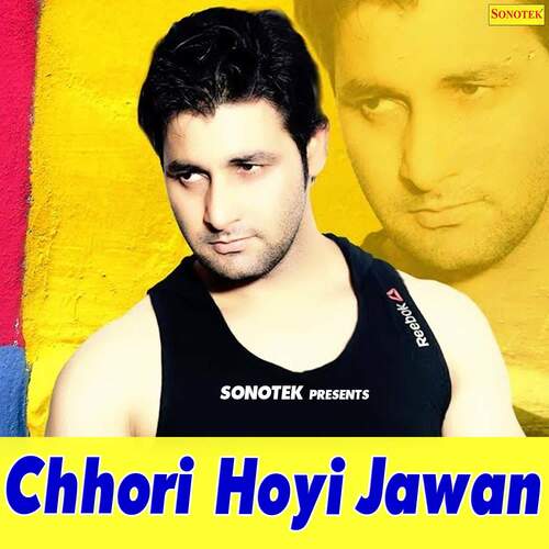 download Vijay Verma  Chhori Hoyi Jawan mp3 Single Tracks song 