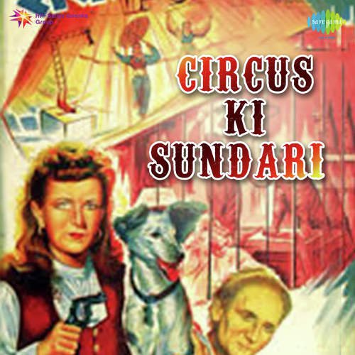 download Miss Kamala, H. Khan Mastana  Circus Ki Sundari mp3 Single Tracks song 