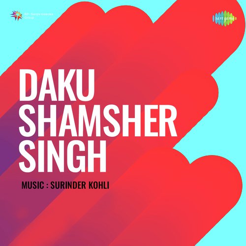 download Mahendra Kapoor  Daku Shamsher Singh mp3 Single Tracks song 