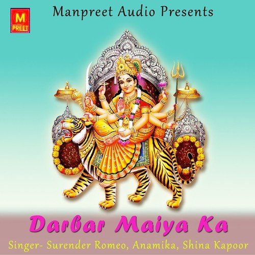 download Surender Romeo, Anamika, Shina Kapoor  Darbar Maiya Da mp3 Single Tracks song 