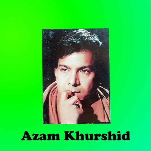 download Azam Khurshid  Dard Mandaan Diyaan mp3 Single Tracks song 