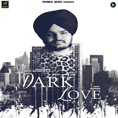 download Sidhu Moose Wala  Dark Love mp3 Single Tracks song 