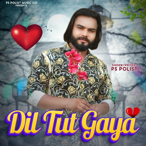 download Ps Polist  Dil Tut Gaya mp3 Single Tracks song 