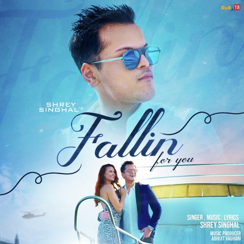 download Shrey Singhal  Fallin for You mp3 Single Tracks song 