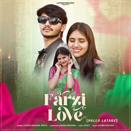 download Lokesh Degana, Priya  Farzi Love [Pallo Latake] mp3 Single Tracks song 