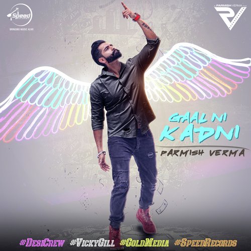 download Parmish Verma  Gaal Ni Kadni mp3 Single Tracks song 