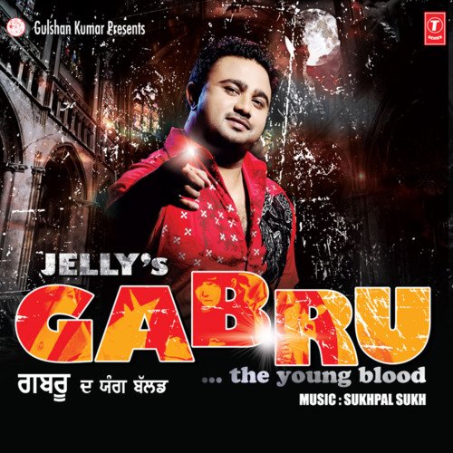 download Jelly  Gabru...The Young Blood mp3 Single Tracks song 