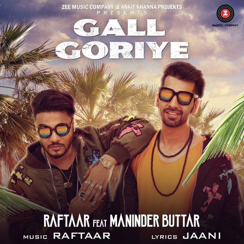 download Raftaar  Gall Goriye mp3 Single Tracks song 