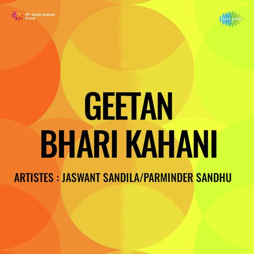 download Jaswant Sandila, Parminder Sandhu  Geetan Bhari Kahani mp3 Single Tracks song 