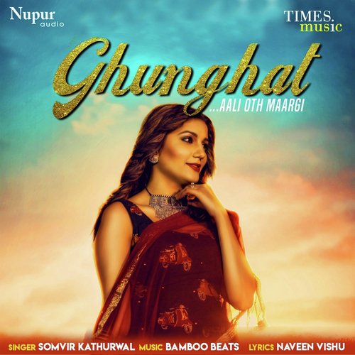 download Somvir Kathurwal  Ghunghat mp3 Single Tracks song 