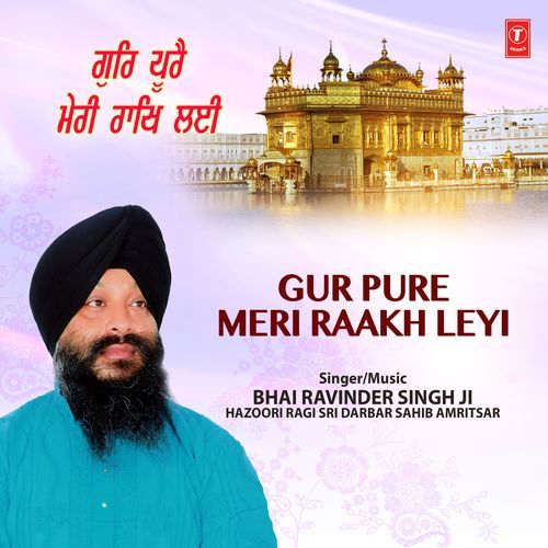 download Bhai Ravinder Singh Ji  Gur Pure Meri Raakh Leyi Vol-25 mp3 Single Tracks song 