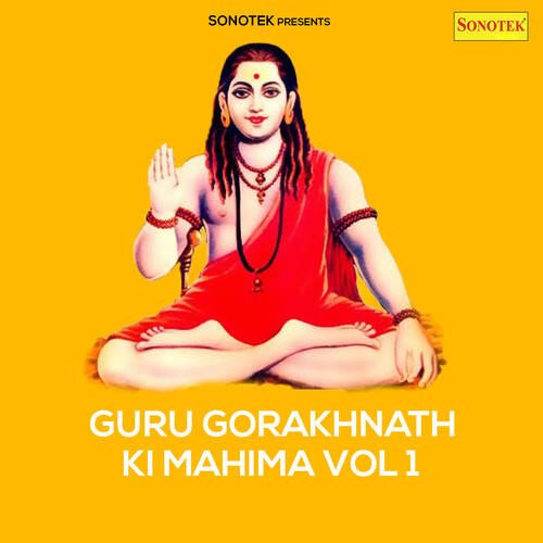 download Bhakt Ram Niwas  Guru Gorakhnath Ki Mahima, Vol. 1 mp3 Single Tracks song 