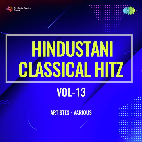 download Indu Baala  Hindustani Classical Hitz Vol-13 mp3 Single Tracks song 