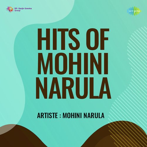 download Mohini, K. S. Narula  Hits Of Mohini Narula mp3 Single Tracks song 