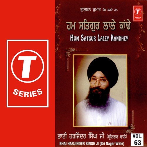 download Bhai Harjinder Singh Ji (Srinagar Wale)  Hum Satgur Laley Kandhey mp3 Single Tracks song 