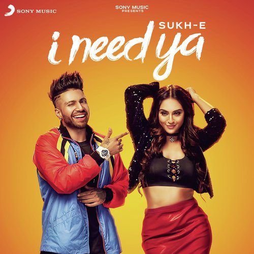 download Sukh-E Muzical Doctorz, Jaani  I Need Ya mp3 Single Tracks song 