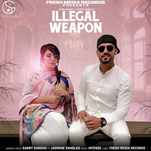 download Garry Sandhu  Illegal Weapon mp3 Single Tracks song 