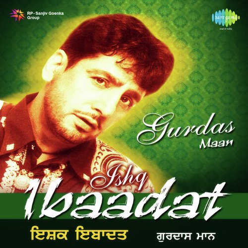 download Gurdas Maan  Ishq Ibaadat mp3 Single Tracks song 