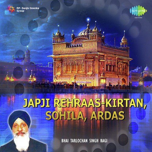 download Bhai Tarlochan Singh Ragi, Bhai Bakhshish Singh Ragi  Japji Rehraas Kirtan Sohila Ardas mp3 Single Tracks song 