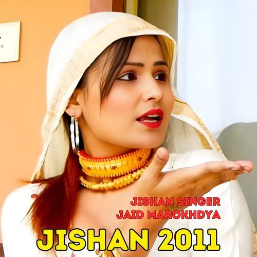 download Jaid Marokhdya, Jishan Singer  Jishan 2011 mp3 Single Tracks song 