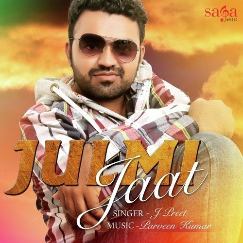 download J. Preet, Comndr. Rathi  Julmi Jaat mp3 Single Tracks song 