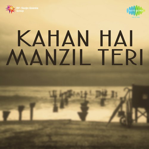 download Ila Devi, Madhavlal Damodar Master  Kahan Hai Manzil Teri mp3 Single Tracks song 