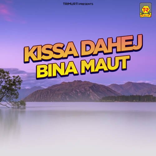 download Nemichand Kushwaha  Kissa Dahej Bina Maut mp3 Single Tracks song 