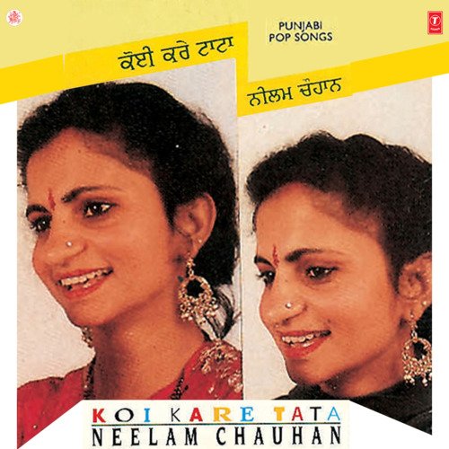 download Neelam Chauhan  Koi Kare Tata mp3 Single Tracks song 