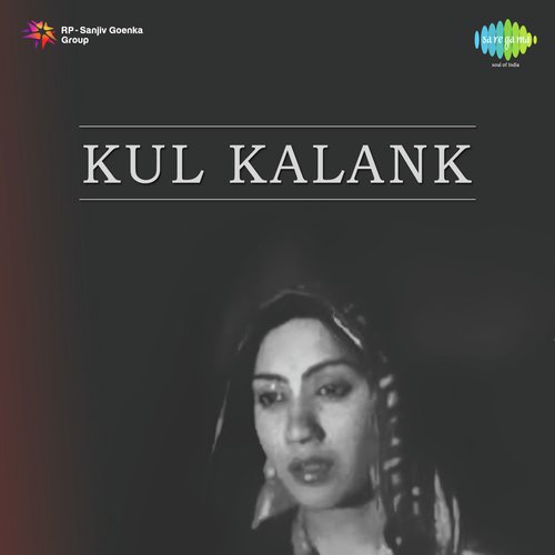 download Rajkumari, A.R. Qureshi  Kul Kalank mp3 Single Tracks song 