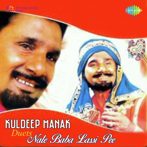 download Kuldeep Manak, Gulshan Komal  Kuldeep Manak Duets Nale Baba Lassi Pee mp3 Single Tracks song 