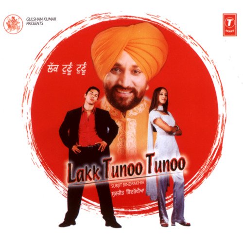 download Atul Sharma, Surjit Bindrakhia  Lakk Tunoo Tunoo mp3 Single Tracks song 