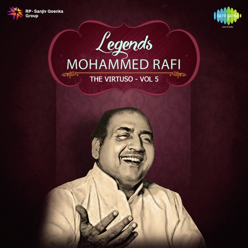 download Mohammed Rafi, Manna Dey  Legends- Mohd Rafi- The Virtuso. 5 mp3 Single Tracks song 