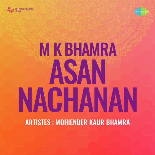 download Mohinder Kaur Bhamra  M K Bhamra Asan Nachanan mp3 Single Tracks song 