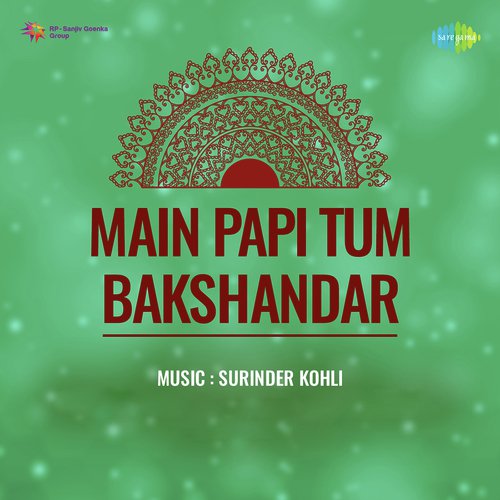 download Mahendra Kapoor  Main Papi Tum Bakshanhar mp3 Single Tracks song 