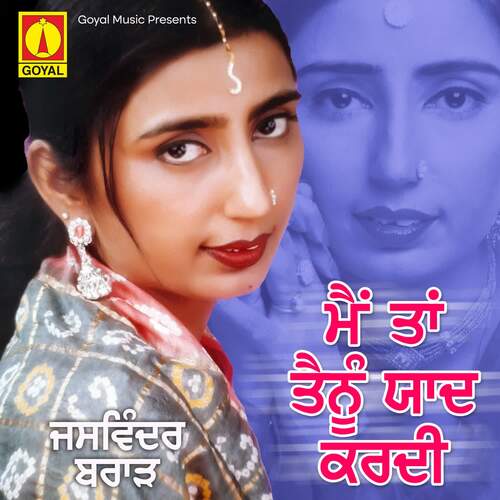 download Jaswinder Brar  Main Tan Tainu Yaad Kardi mp3 Single Tracks song 