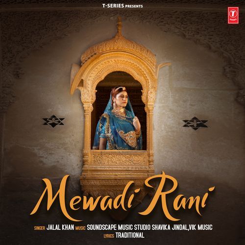 download Jalal Khan, Soundscape Music Studio Shavika Jindal, Vik Music  Mewadi Rani mp3 Single Tracks song 