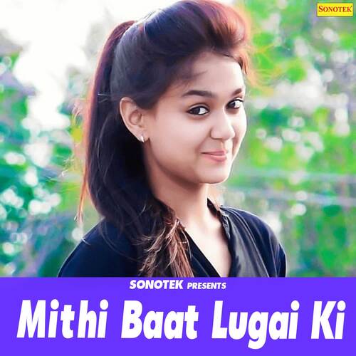 download Rajbala  Mithi Baat Lugai Ki mp3 Single Tracks song 